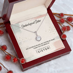 Unbiological Sister - Eternal Hope Necklace