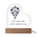 The "Best Mom Ever" Acrylic Heart Plaque