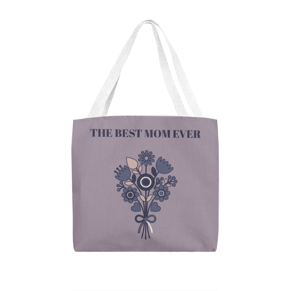 The "Best Mom Ever" Classic Tote Bag