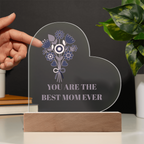 The "Best Mom Ever" Acrylic Heart Plaque