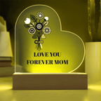The "Love You Forever Mom" Acrylic Heart Plaque