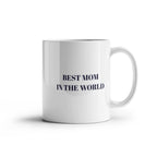 The "Best Mom In The World" Mug