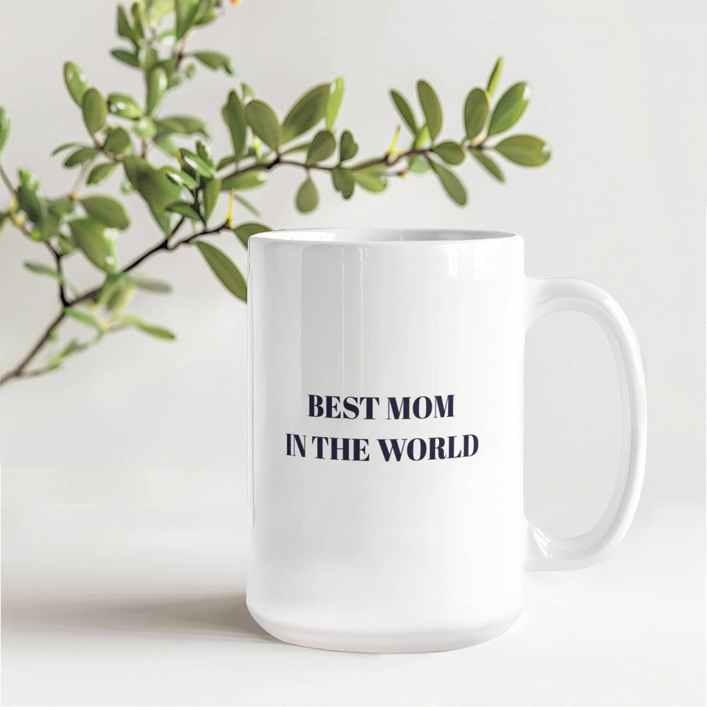 The "Best Mom In The World" Mug