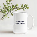 The "Best Mom In The World" Mug