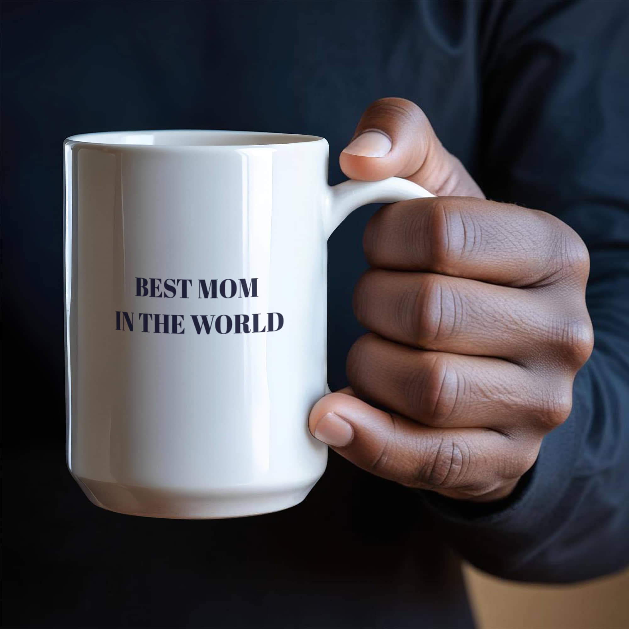 The "Best Mom In The World" Mug